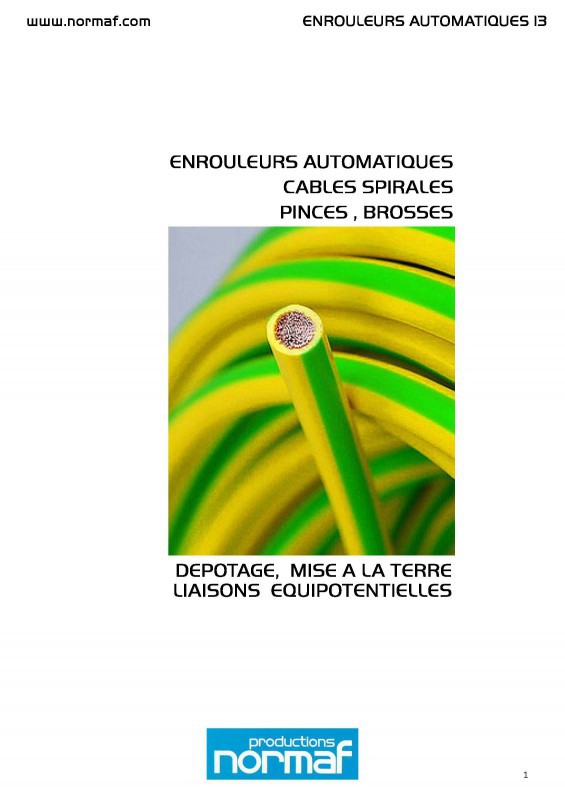 ENROULEURS AUTOMATIQUES CABLES SPIRALES PINCES , BROSSES DEPOTAGE, MISE A LA TERRE LIAISONS EQUIPOTENTIELLES